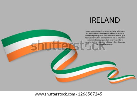 Waving ribbon or banner with flag of Ireland. Template for independence day poster design