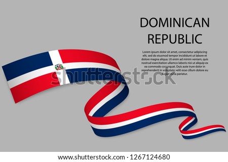 Waving ribbon or banner with flag of Dominican Republic. Template for independence day poster design