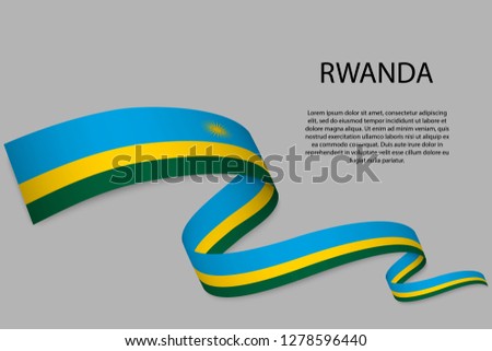 Waving ribbon or banner with flag of Rwanda. Template for independence day poster design