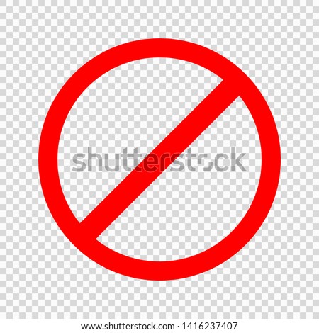 Prohibiting sign. Icon with red crossed circle on transparent background