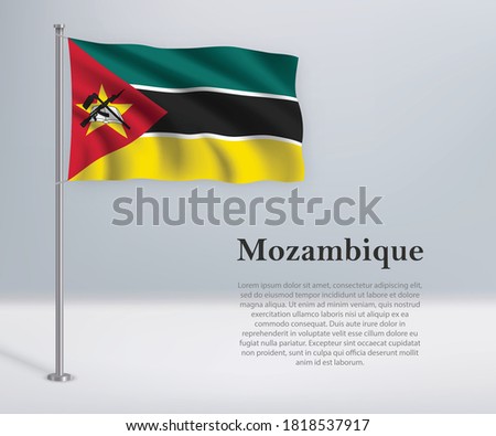 Waving flag of Mozambique on flagpole. Template for independence day poster design