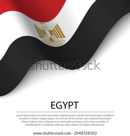 Waving flag of Egypt on white background. Banner or ribbon vector template for independence day