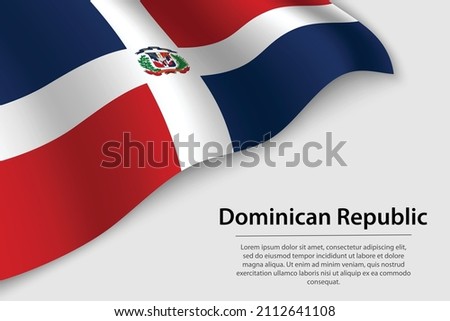 Wave flag of Dominican Republic on white background. Banner or ribbon vector template for independence day