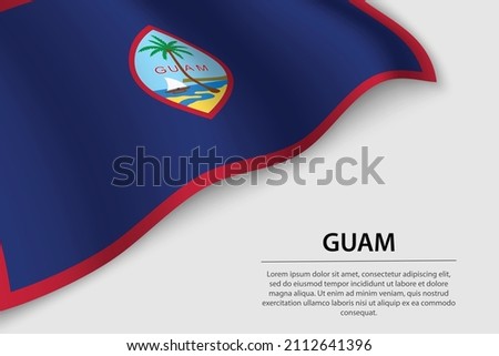 Wave flag of Guam on white background. Banner or ribbon vector template for independence day