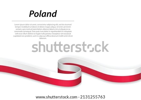 Waving ribbon or banner with flag of Poland. Template for independence day poster design