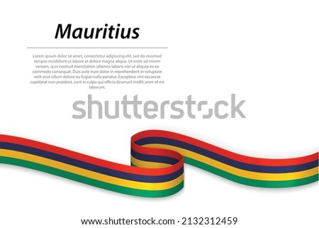 Waving ribbon or banner with flag of Mauritius. Template for independence day poster design