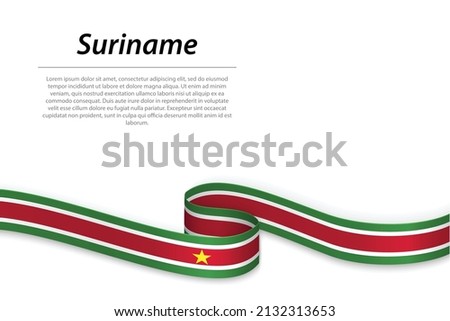Waving ribbon or banner with flag of Suriname. Template for independence day poster design