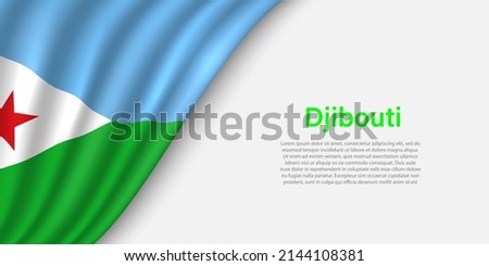 Wave flag of Djibouti on white background. Banner or ribbon vector template for independence day