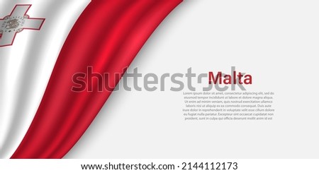 Wave flag of Malta on white background. Banner or ribbon vector template for independence day