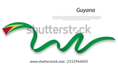 Waving ribbon or banner with flag of Guyana. Template for independence day poster design