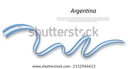 Waving ribbon or banner with flag of Argentina. Template for independence day poster design