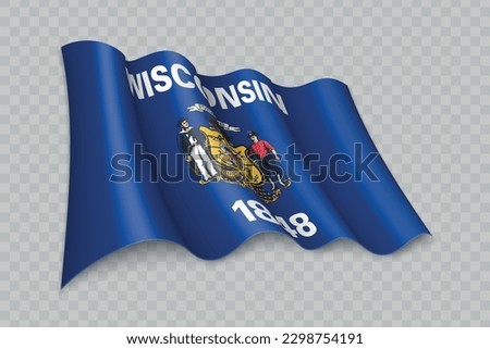 3D Realistic waving Flag of Wisconsin is a state of United States on transparent background