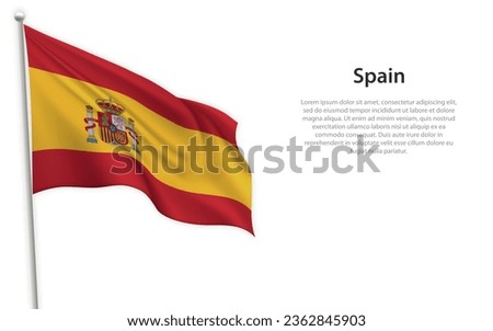 Waving flag of Spain on white background. Template for independence day poster design