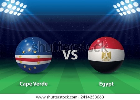 Cape Verde vs Egypt Football scoreboard broadcast graphic soccer template