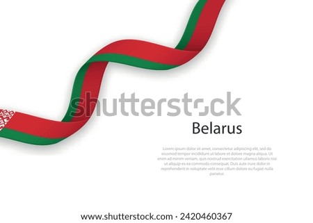 Waving ribbon with flag of Belarus. Template for independence day poster design