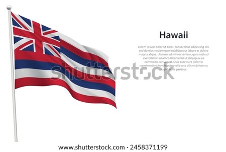 Isolated waving flag of Hawaii is a state United States on white background. 