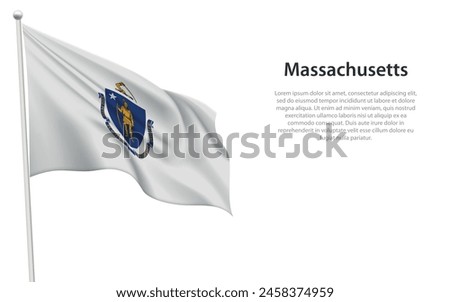 Isolated waving flag of Massachusetts is a state United States on white background. 