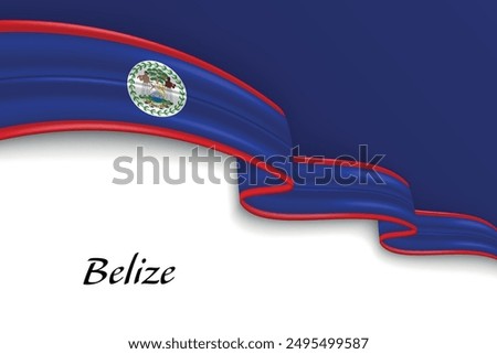 Waving ribbon with flag of Belize. Template for independence day poster design