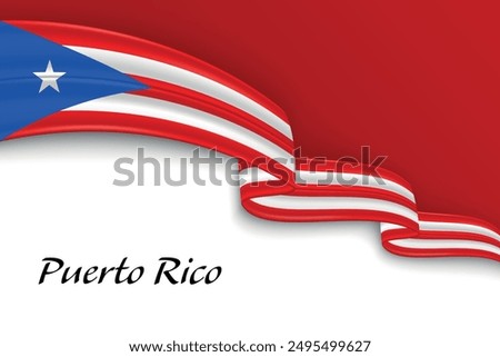 Waving ribbon with flag of Puerto Rico. Template for independence day poster design