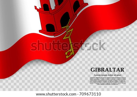 waving flag of Gibraltar on transparent background. Template for independence day. vector illustration