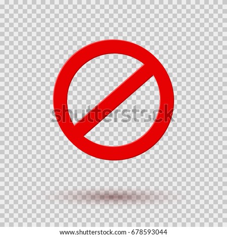 Icon No or stop, danger red symbol isolated on transparent background. Vector restriction, prohibit road sign or do not icon with shadow for your design.