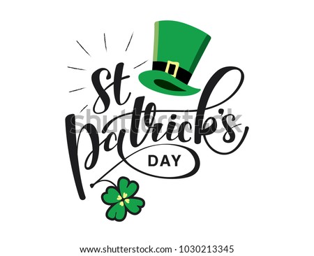 Saint Patrick Day Lettering decoration. Cloverleaf and Green Hat  Stockfoto © 