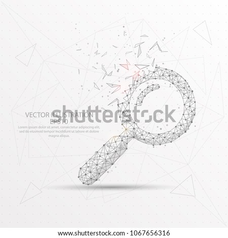 Magnifying glass point, line and composition digitally drawn in the form of broken a part triangle shape and scattered dots low poly wire frame on white background.