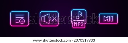 Set line Add to playlist, Speaker mute, MP3 file and Pause button. Glowing neon icon. Vector
