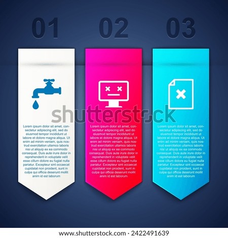 Set Water tap, Dead monitor and Delete file document. Business infographic template. Vector