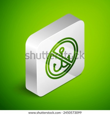 Isometric line No fishing icon isolated on green background. Prohibition sign. Silver square button. Vector
