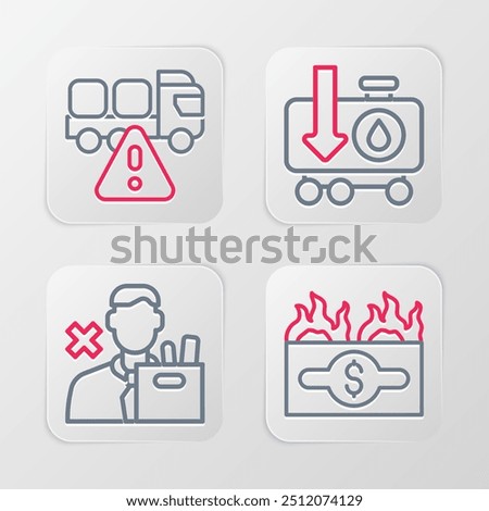 Set line Burning dollar bill, Employee dismissal, Drop crude oil price and Stop delivery cargo truck icon. Vector