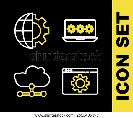 Set line Laptop with password, Browser setting, Network cloud connection and Globe of the Earth and gear icon. Vector