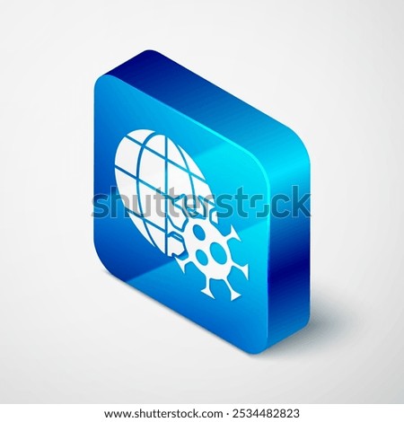 Isometric Earth globe with virus icon isolated on grey background. Corona virus 2019-nCoV. Bacteria and germs, cell cancer, microbe, fungi. Blue square button. Vector