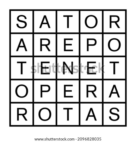 Sator Square or Rotas Square. Two-dimensional word square containing the five-word Latin palindrome Sator, Arepo, Tenet, Opera and Rotas. It features in early Christian as well as in magical contexts.