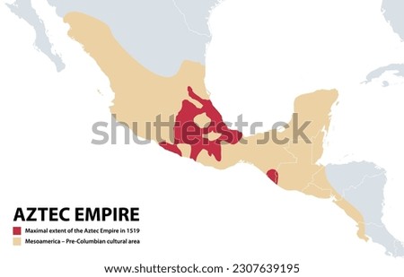 Aztec Empire, map of the Triple Alliance and maximal extent in 1519, before the Spanish arrival (red). Mesoamerica, Pre-Columbian cultural historical area of North America and Central America (beige).