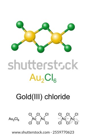 Gold trichloride or Gold(III) chloride, molecule model and chemical formula. Traditionally called auric chloride, inorganic compound of gold and chlorine with molecular formula Au2Cl6. Dimer of AuCl3.