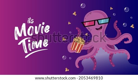 This is movie time - vector template. Cute octopus in stereo glasses with popcorn. Illustration on the theme cinema, watching a movie.