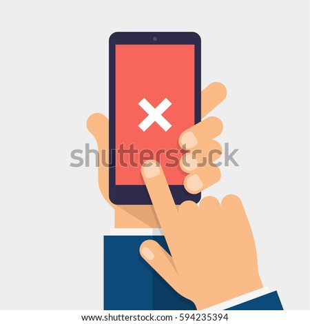 Cross mark on smart-phone screen. Hand holding smart phone. Finger on mobile device screen. Modern flat vector illustration.
