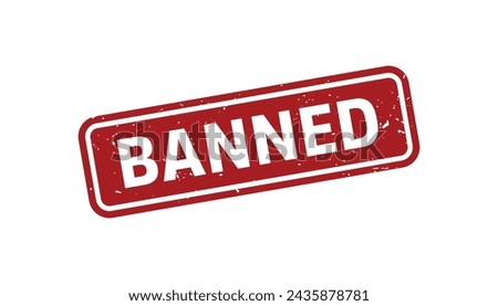 Banned Stamp,Banned Grunge Square Sign