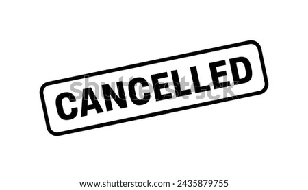 Cancelled Stamp, Cancelled Square Sign