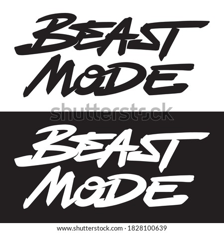 Beast mode word hand lettering. Set of 2 brush style letters on isolated background. Black and white. Vector text illustration t shirt design, print, poster, icon, web, graphic designs.