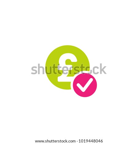 Green circle with pound sterling sign and pink circle with tick. Flat icon. Isolated on white. Pay sign. Accept button. Check box. Good for web and software interfaces. Vector illustration.