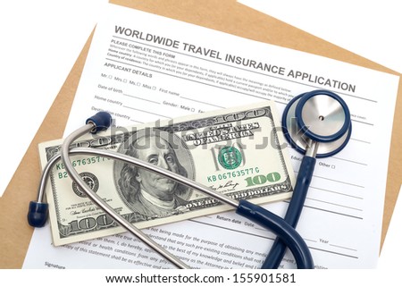 Worldwide travel medical insurance application with stethoscope on money