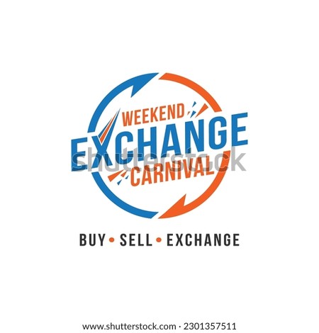 Weekend Exchange Carnival, Buy Sell, Exchange Logo label Unit Vector Design Template 
