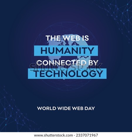 World Wide Web Day Quotes. Vector Design Template