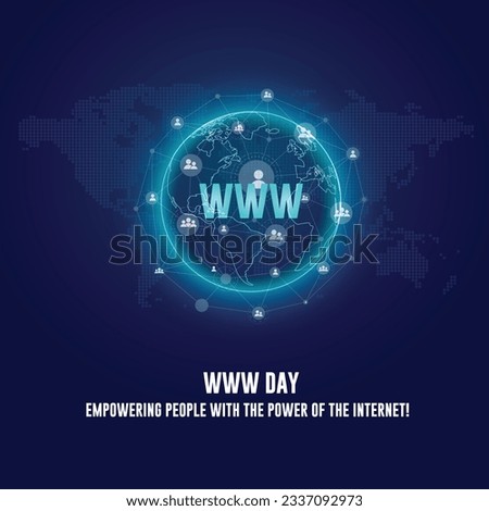 World Wide Web Day. www, Connecting, Evolution, Digital. Tech Background Social Media template