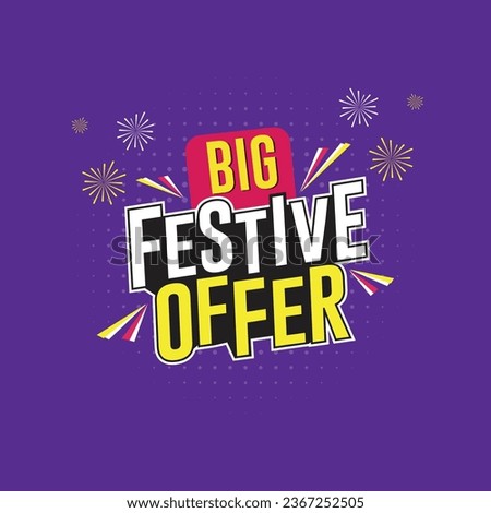 Big Festive Offer Logo Vector Template. Sales, Offer, Discounts, Advertising, Marketing