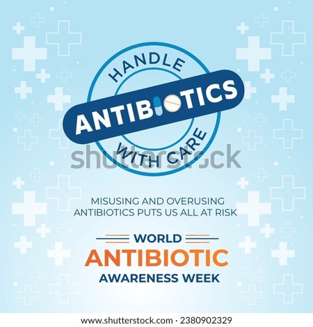 World Antibiotic Awareness Week. Social Media Square Post Template Vector