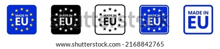 Made in EU. European union logo. Vector illustration. Set of EU flag icons.