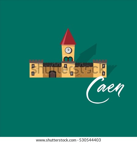 Caen and castle. France city hand drawn vector lettering. Modern calligraphy brush lettering. Ink lettering.  